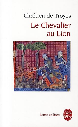 Le Chevalier au lion ou Le Roman d'Yvain (Ldp Let.Gothiq.)